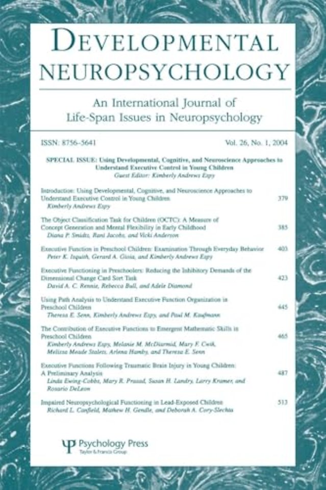 Using Developmental, Cognitive, and Neuroscience Approaches To Understand Executive Control in Young Children