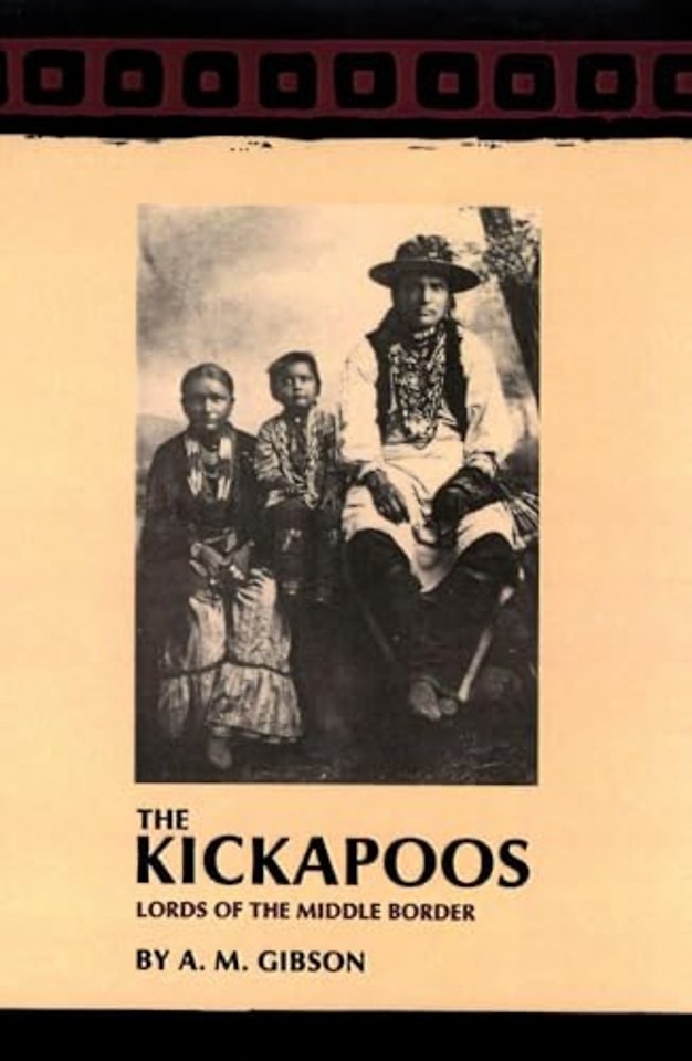 The Kickapoos – Lords of the Middle Border