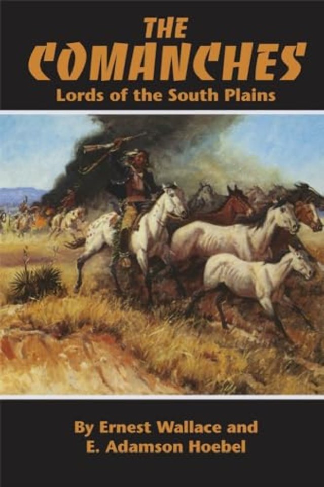 The Comanches – Lords of the South Plains