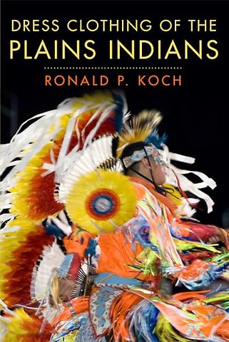 Dress Clothing of the Plains Indians