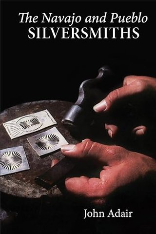The Navajo and Pueblo Silversmiths