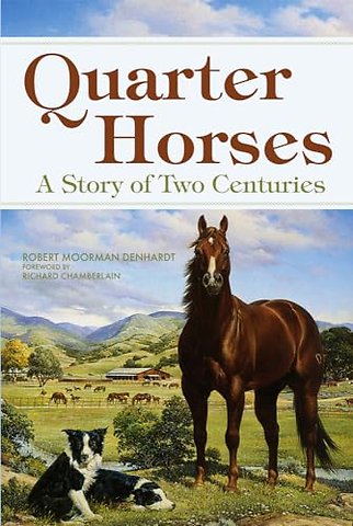 Quarter Horses – A Story of Two Centuries
