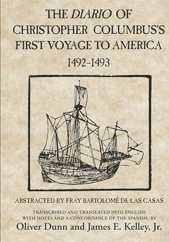 The Diario of Christopher Columbus`s First Voyage to America, 1492–1493