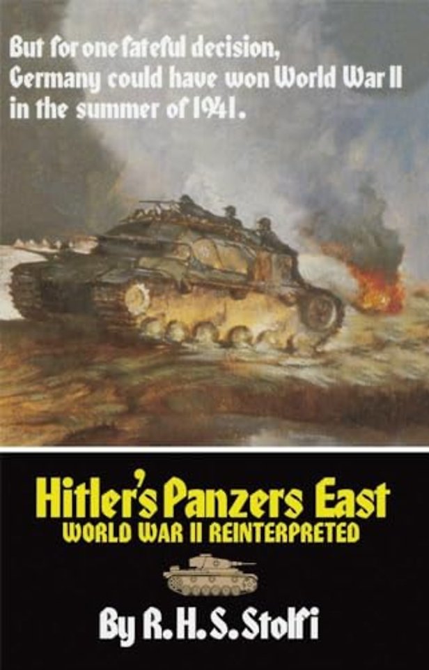Hitler`s Panzers East – World War II Reinterpreted