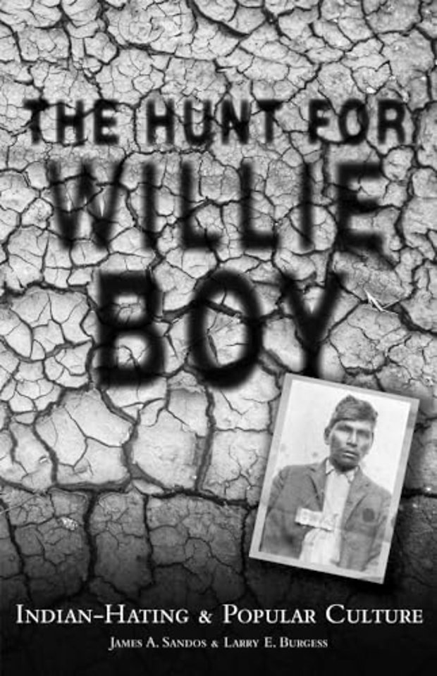 The Hunt for Willie Boy – Indian–Hating & Popular Culture