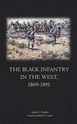 The Black Infantry in the West, 1869–1891