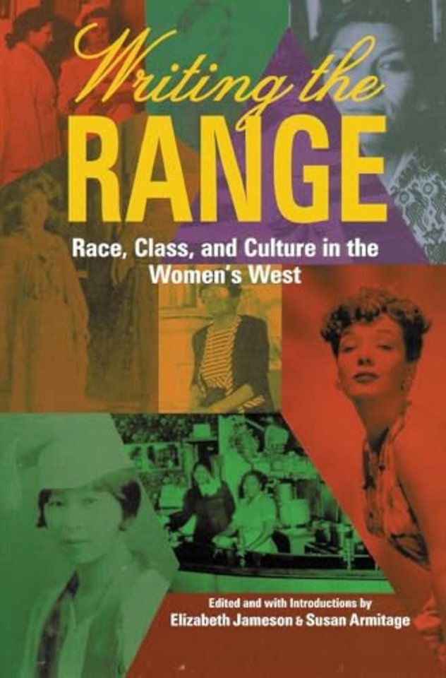 Writing the Range – Race, Class, and Culture in the Women`s West