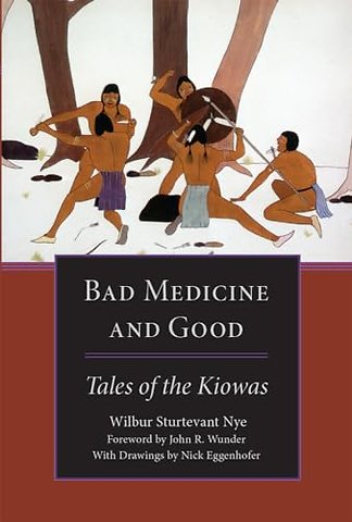 Bad Medicine and Good – Tales of the Kiowas