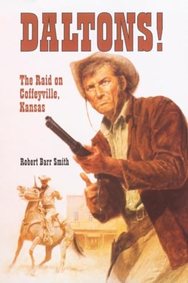 Daltons! – The Raid on Coffeyville, Kansas