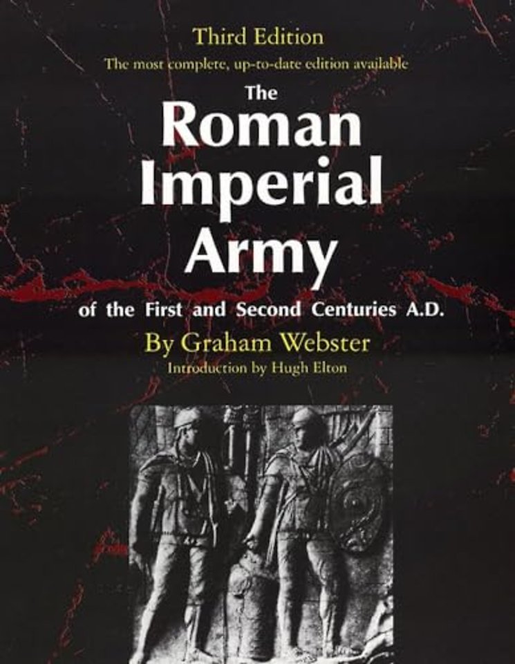 The Roman Imperial Army of the First and Second Centuries a.D.