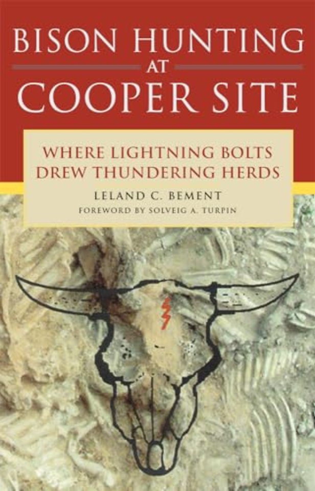 Bison Hunting at Cooper Site – Where Lightning Bolts Drew Thundering Herds