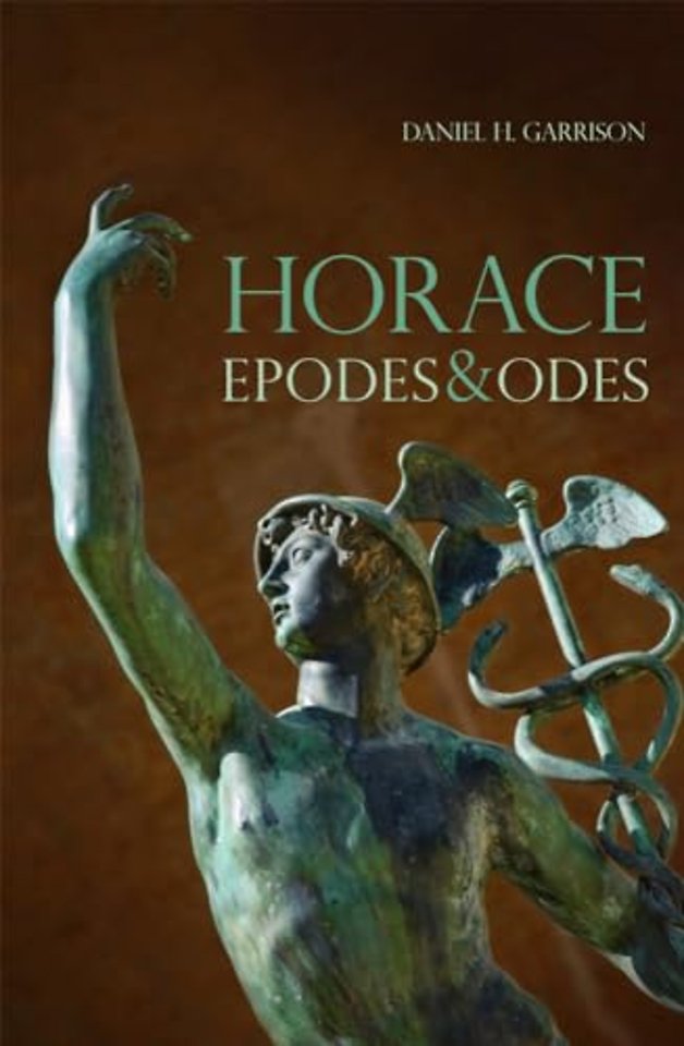 Horace – Epodes and Odes, a New Annotated Latin Edition