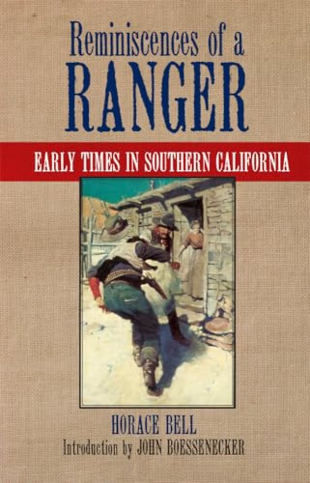 Reminiscences of a Ranger – Early Times in Southern California