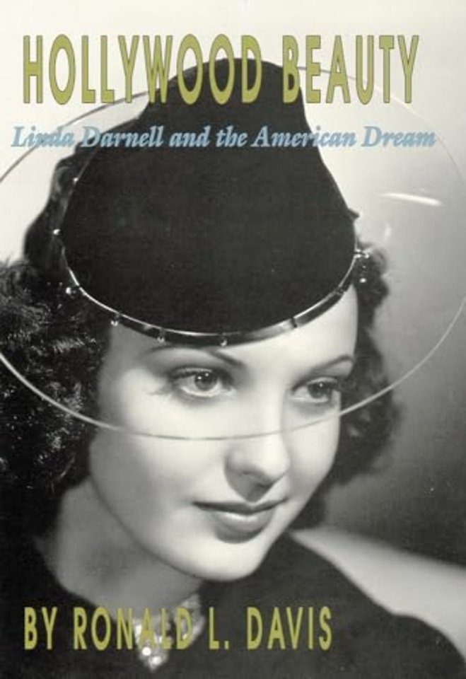 Hollywood Beauty – Linda Darnell and the American Dream