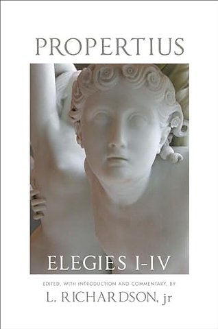 Propertius – Elegies I–IV