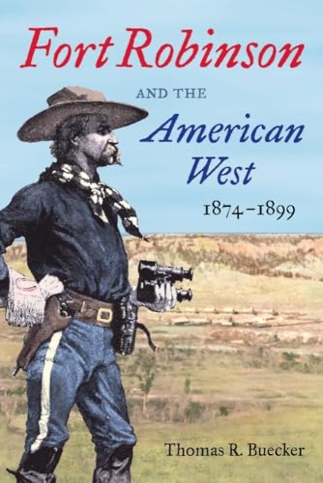 Fort Robinson and the American West, 1874–1899