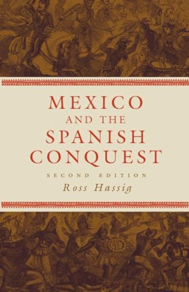 Mexico and the Spanish Conquest