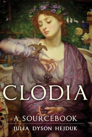 Clodia – A Sourcebook