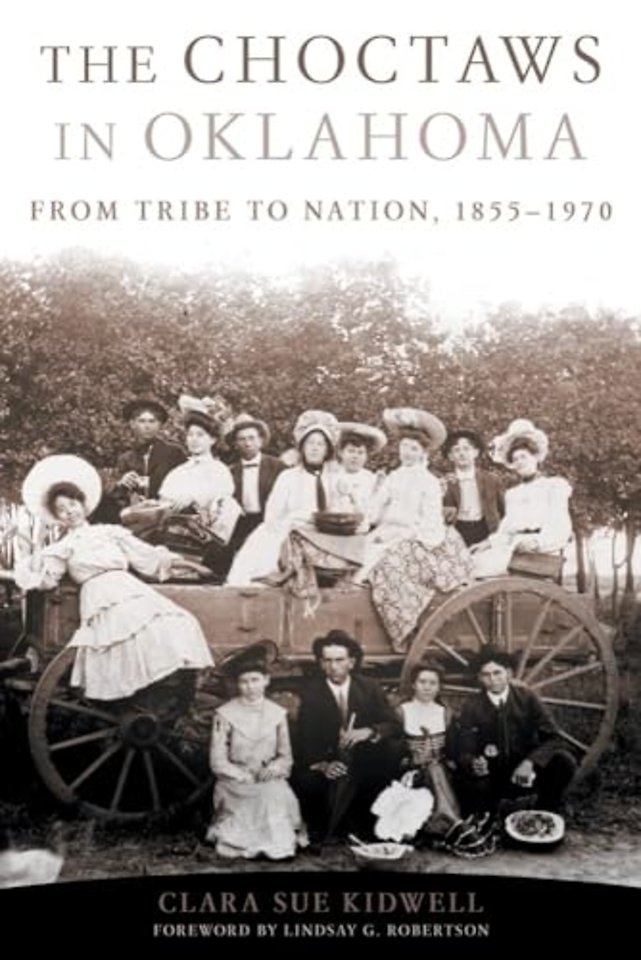 The Choctaws in Oklahoma – From Tribe to Nation, 1855–1970