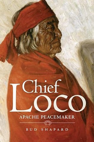 Chief Loco – Apache Peacemaker