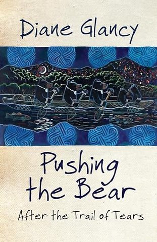 Pushing the Bear – After the Trail of Tears