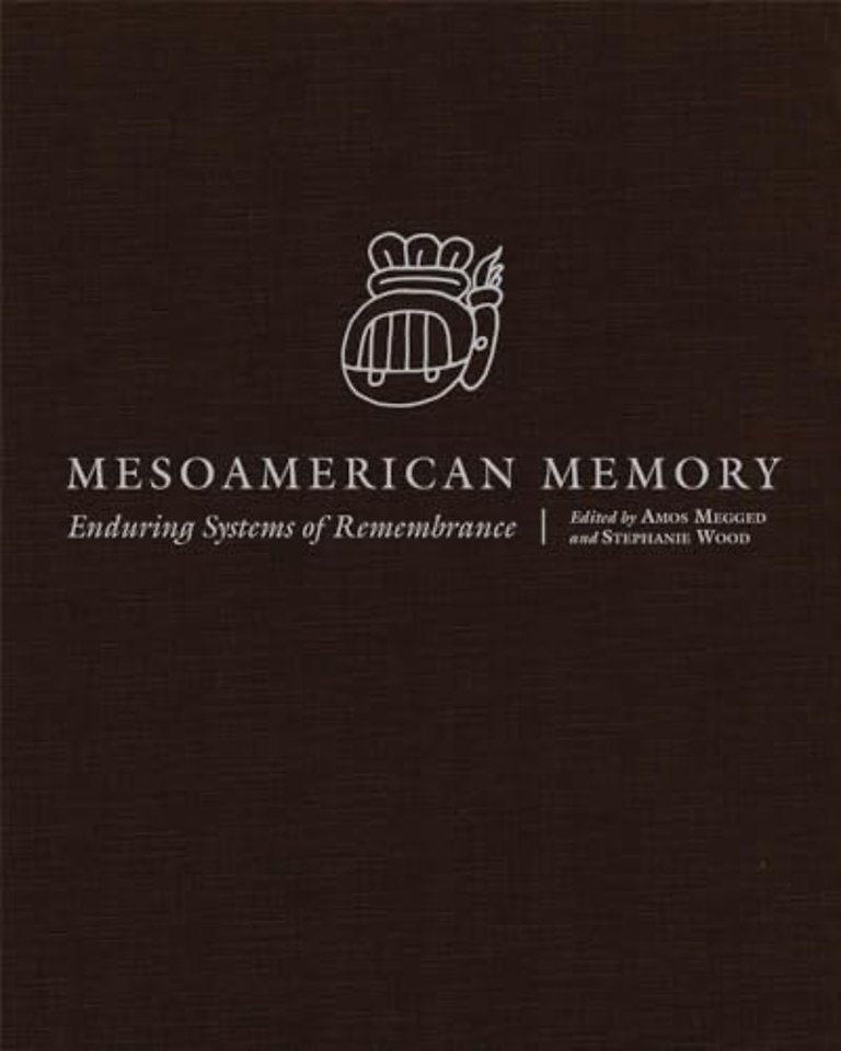 Mesoamerican Memory – Enduring Systems of Remembrance