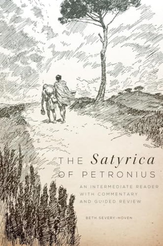 The Satyrica of Petronius – An Intermediate Reader with Commentary and Guided Review