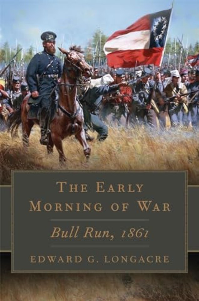The Early Morning of War – Bull Run, 1861