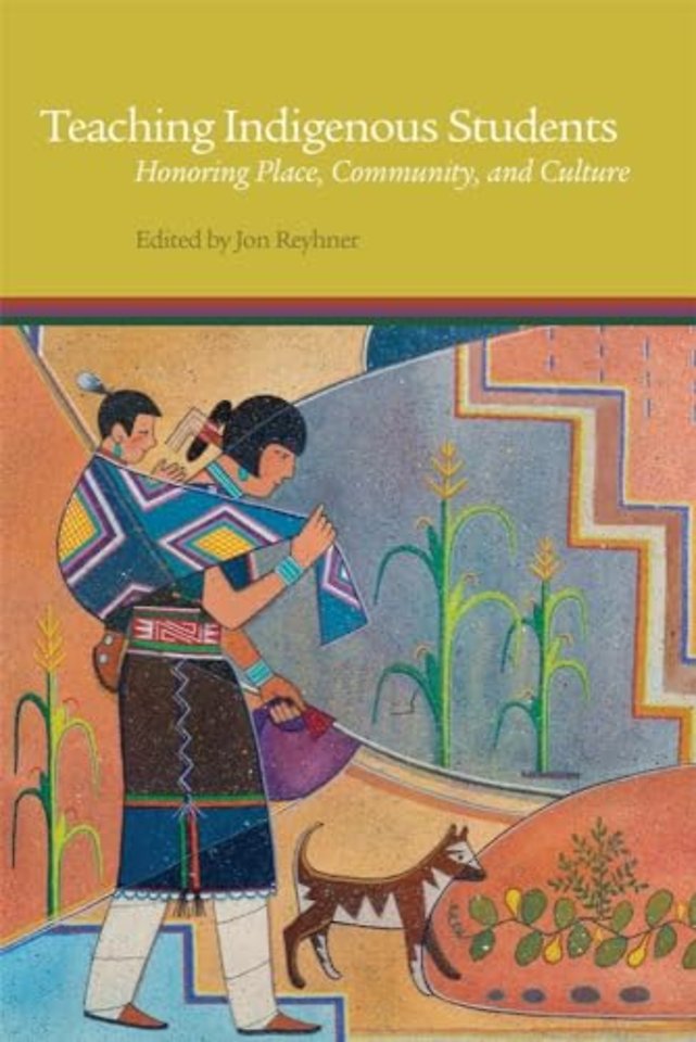 Teaching Indigenous Students – Honoring Place, Community, and Culture
