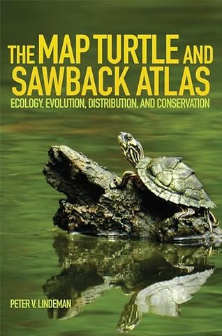 The Map Turtle and Sawback Atlas – Ecology, Evolution, Distribution, and Conservation