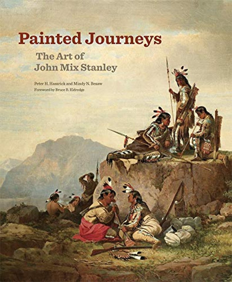 Painted Journeys – The Art of John Mix Stanley