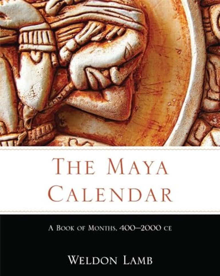The Maya Calendar – A Book of Months, 400–2000 CE
