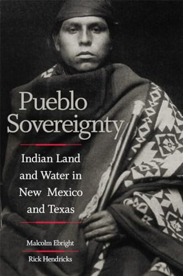 Pueblo Sovereignty – Indian Land and Water in New Mexico and Texas