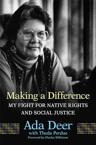 Making a Difference – My Fight for Native Rights and Social Justice