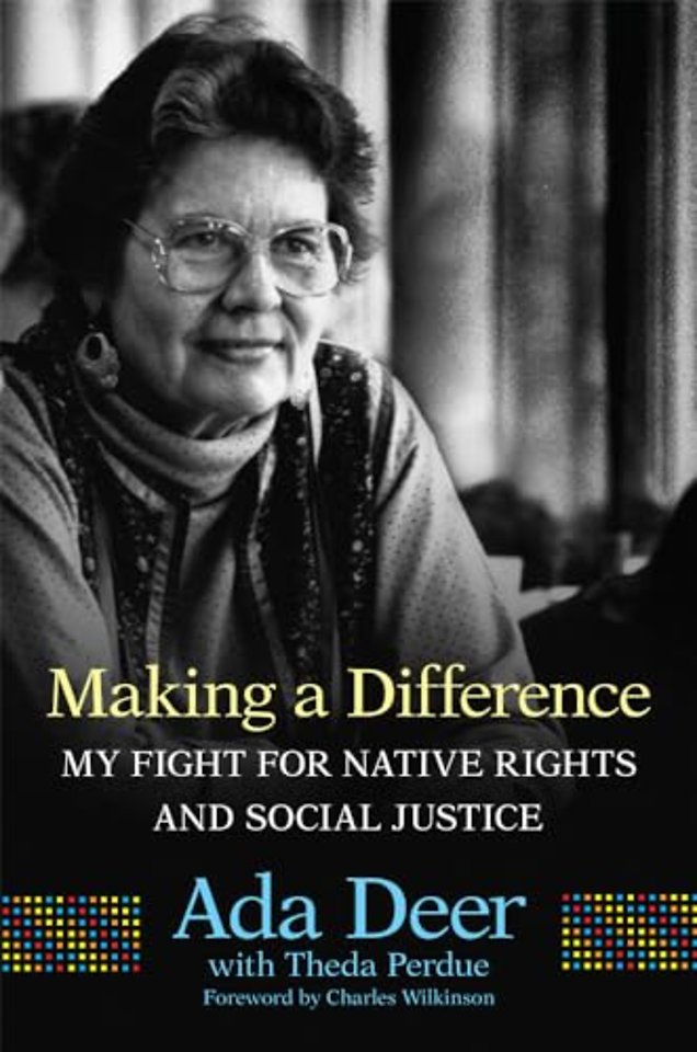 Making a Difference – My Fight for Native Rights and Social Justice