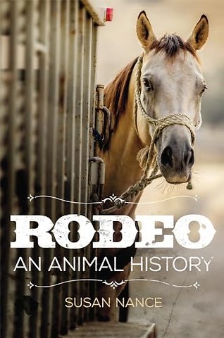 Rodeo – An Animal History