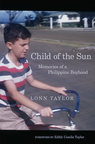 Child of the Sun – Memories of a Philippine Boyhood
