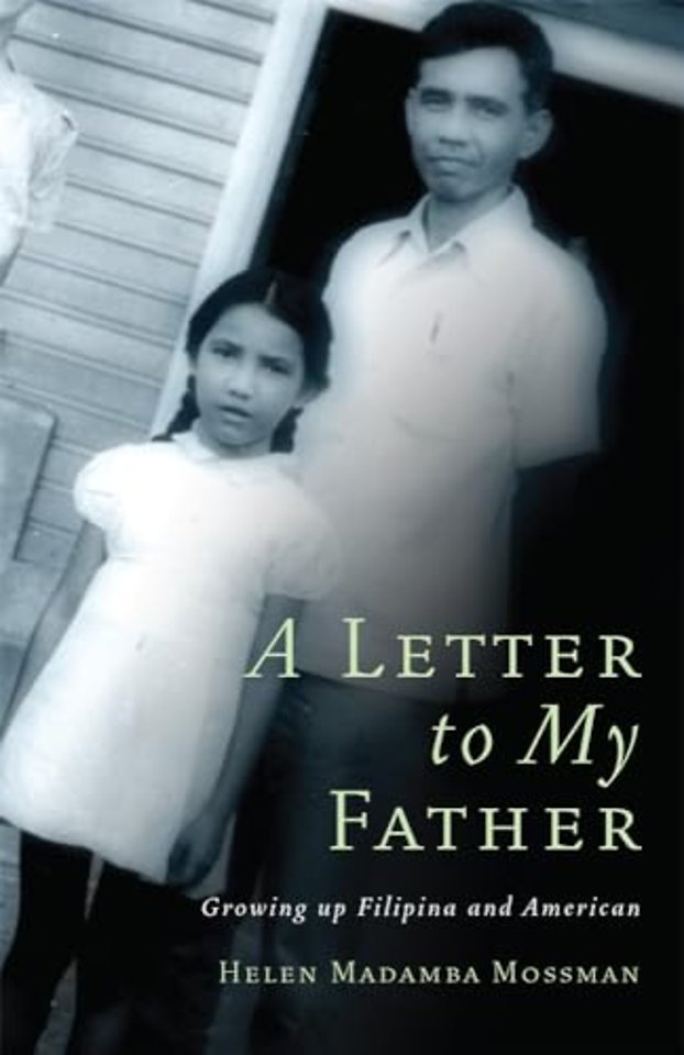 A Letter to My Father – Growing Up Filipina and American