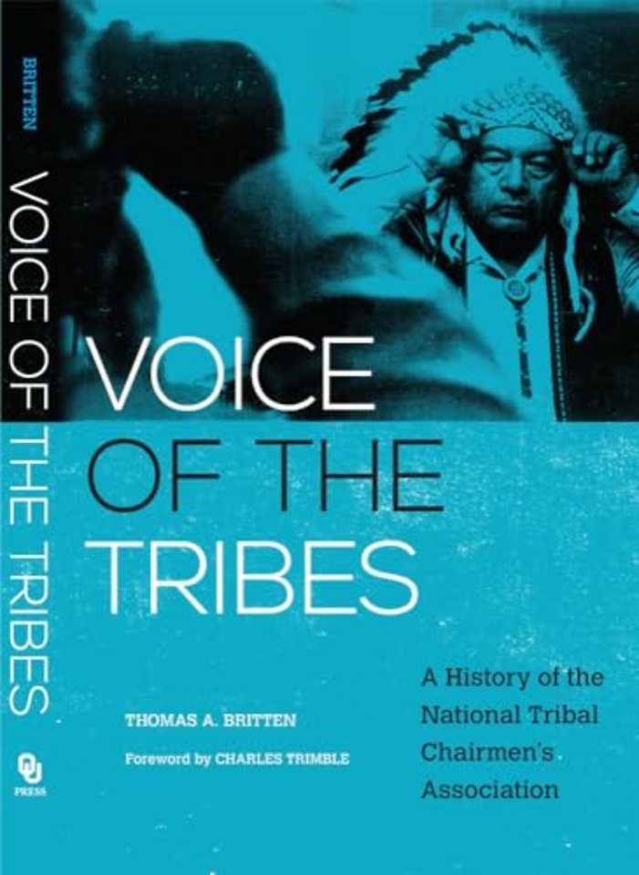 Voice of the Tribes – A History of the National Tribal Chairmen`s Association