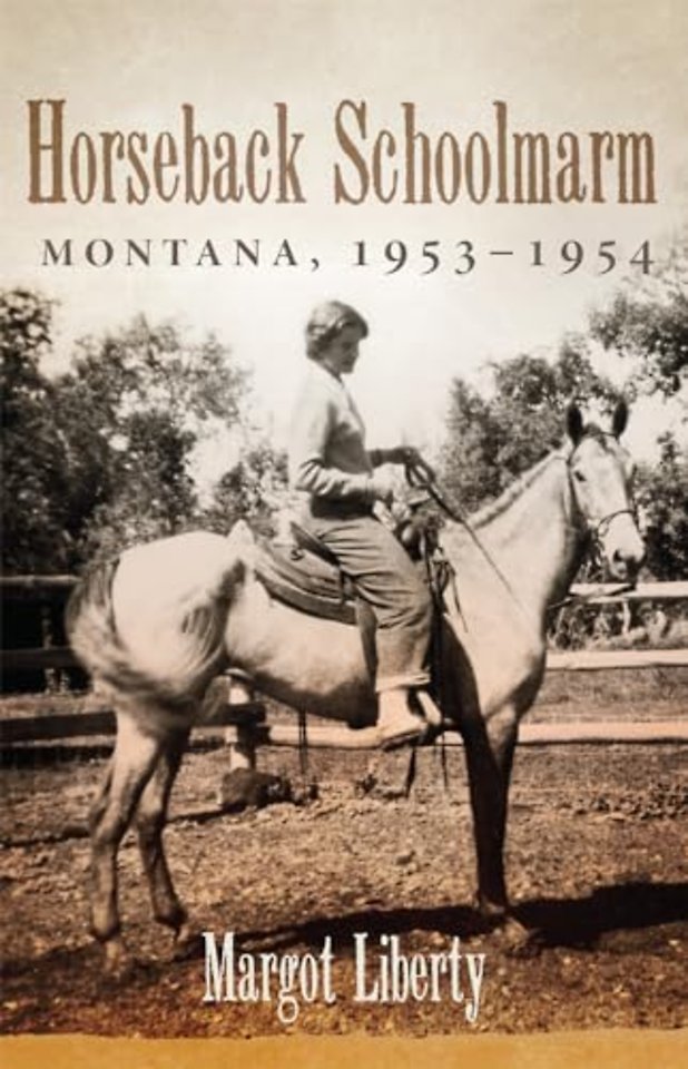 Horseback Schoolmarm – Montana, 1953–1954