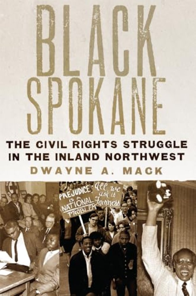 Black Spokane – The Civil Rights Struggle in the Inland Northwest