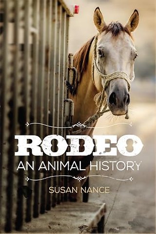 Rodeo – An Animal History