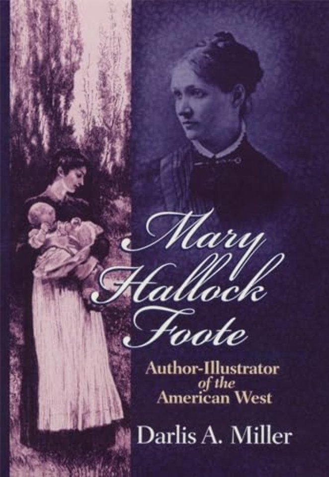 Mary Hallock Foote – Author–Illustrator of the American West
