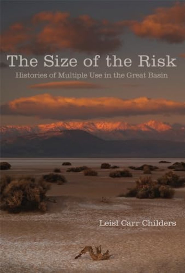 The Size of the Risk – Histories of Multiple Use in the Great Basin