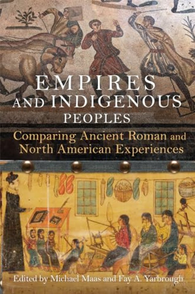 Empires and Indigenous Peoples – Comparing Ancient Roman and North American Experiences