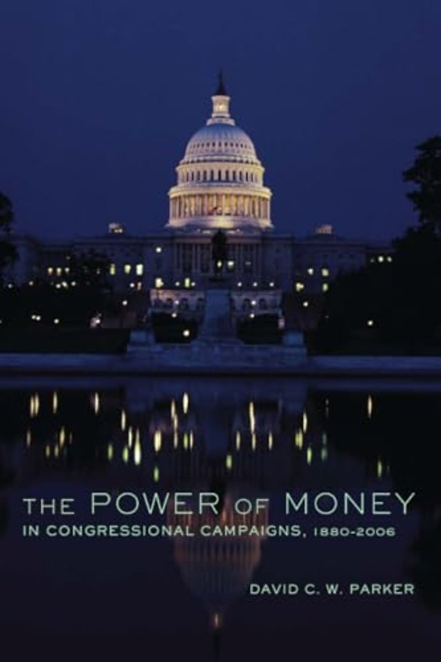 The Power of Money in Congressional Campaigns, 1880–2006 Volume 6