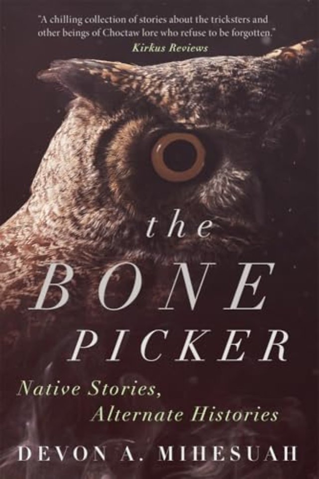The Bone Picker – Native Stories, Alternate Histories