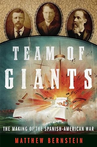 Team of Giants – The Making of the Spanish–American War