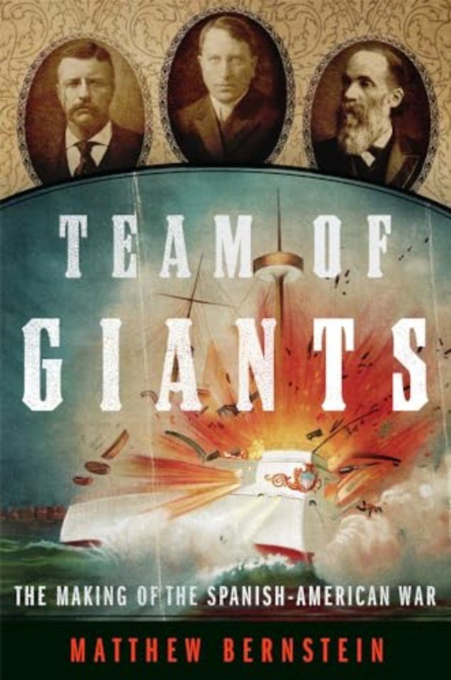 Team of Giants – The Making of the Spanish–American War