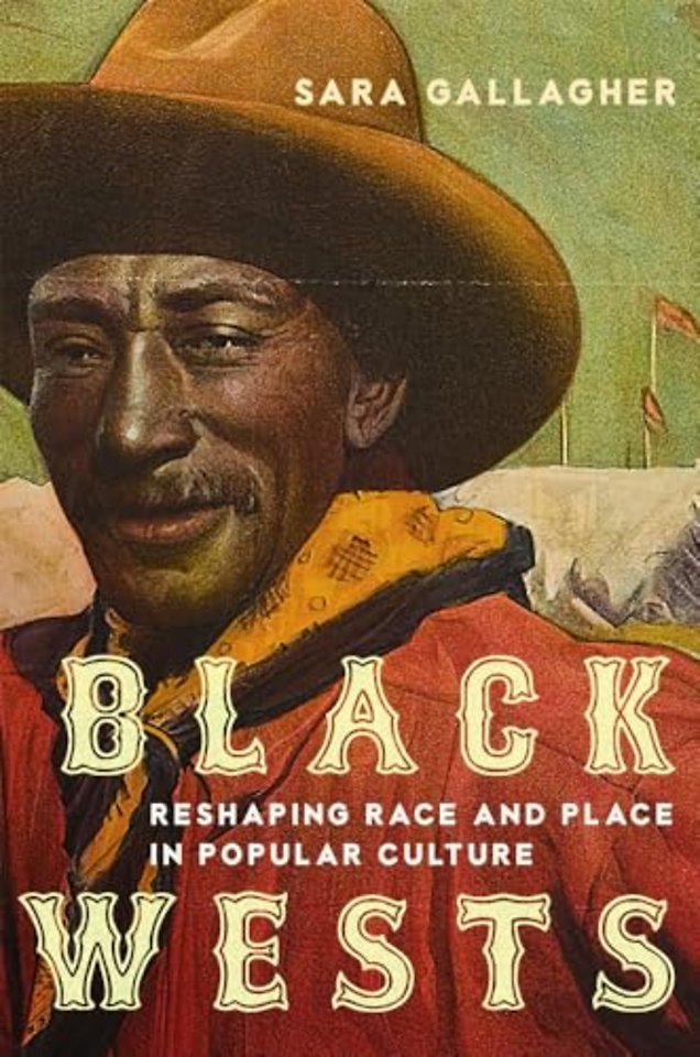 Black Wests Volume 2 – Reshaping Race and Place in Popular Culture